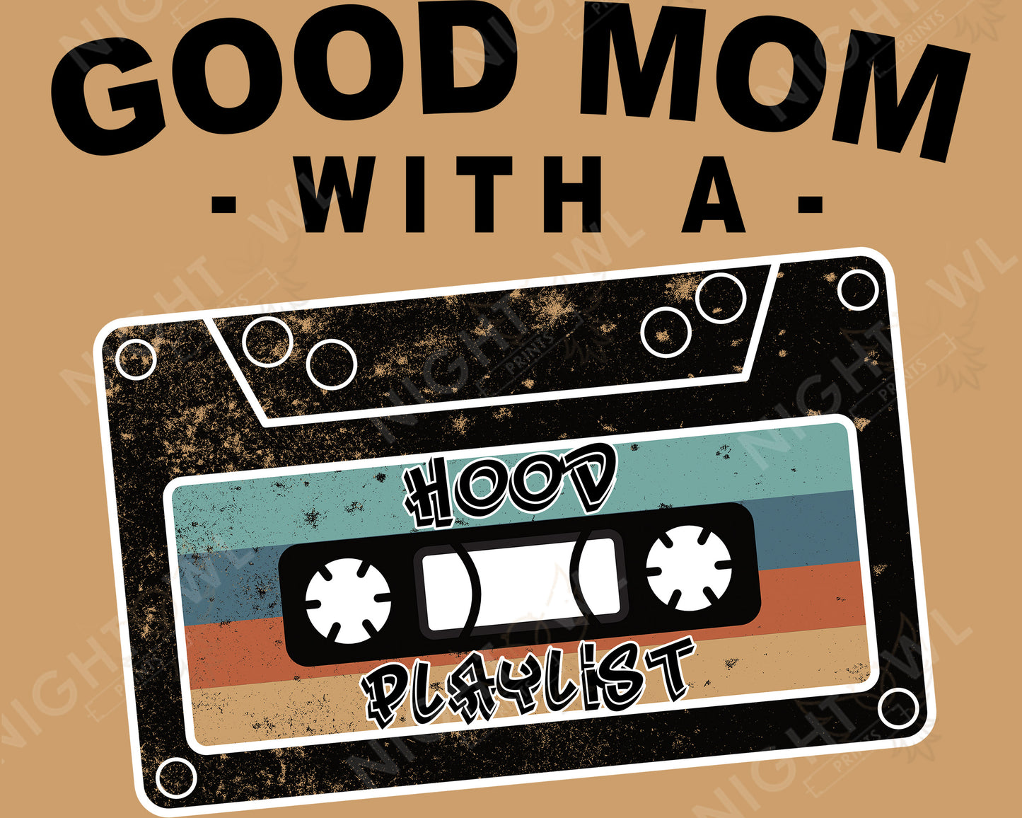 Download file PNG. Good Mom with a Hood Playlist. 300 DPI. Print ready file.