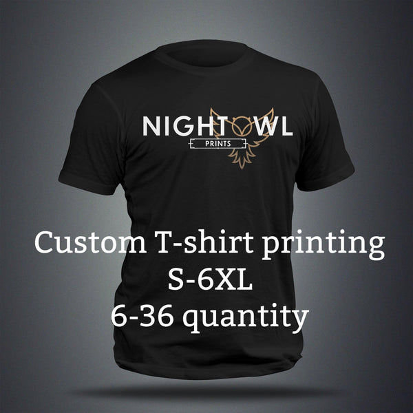 Custom T-shirt printing S-6XL 6 TEE MIN.