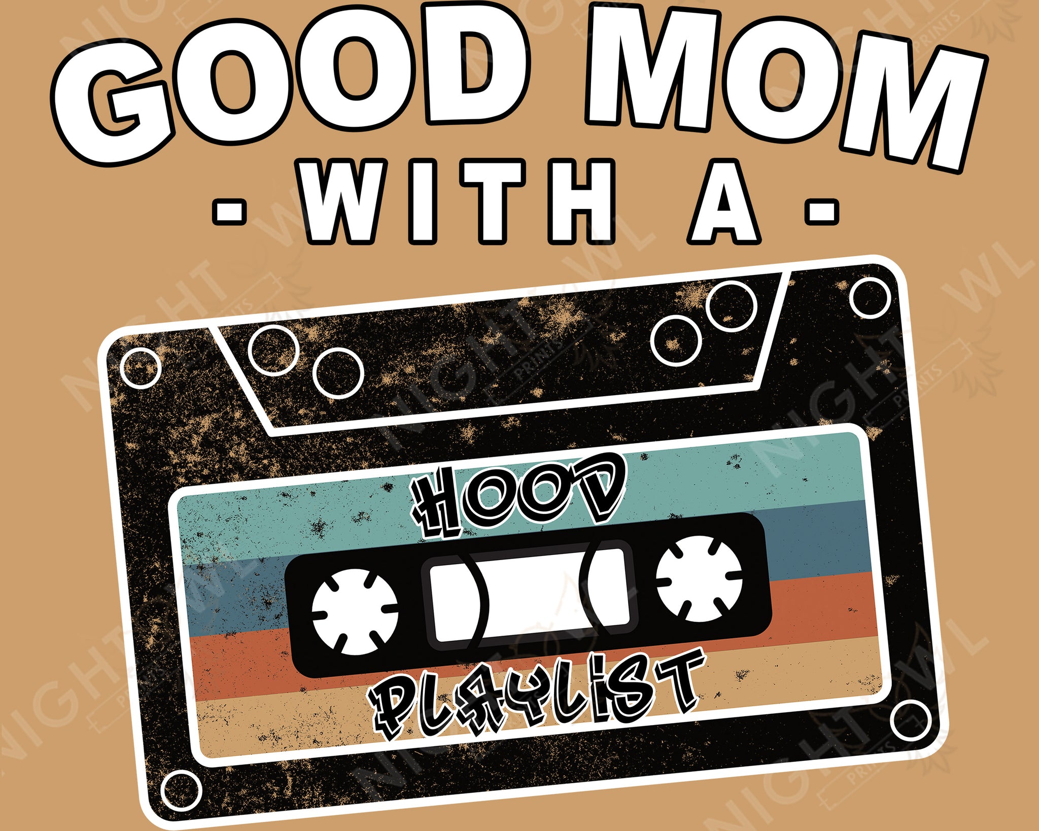 Download file PNG. Good Mom with a Hood Playlist. 300 DPI.  Print ready file.