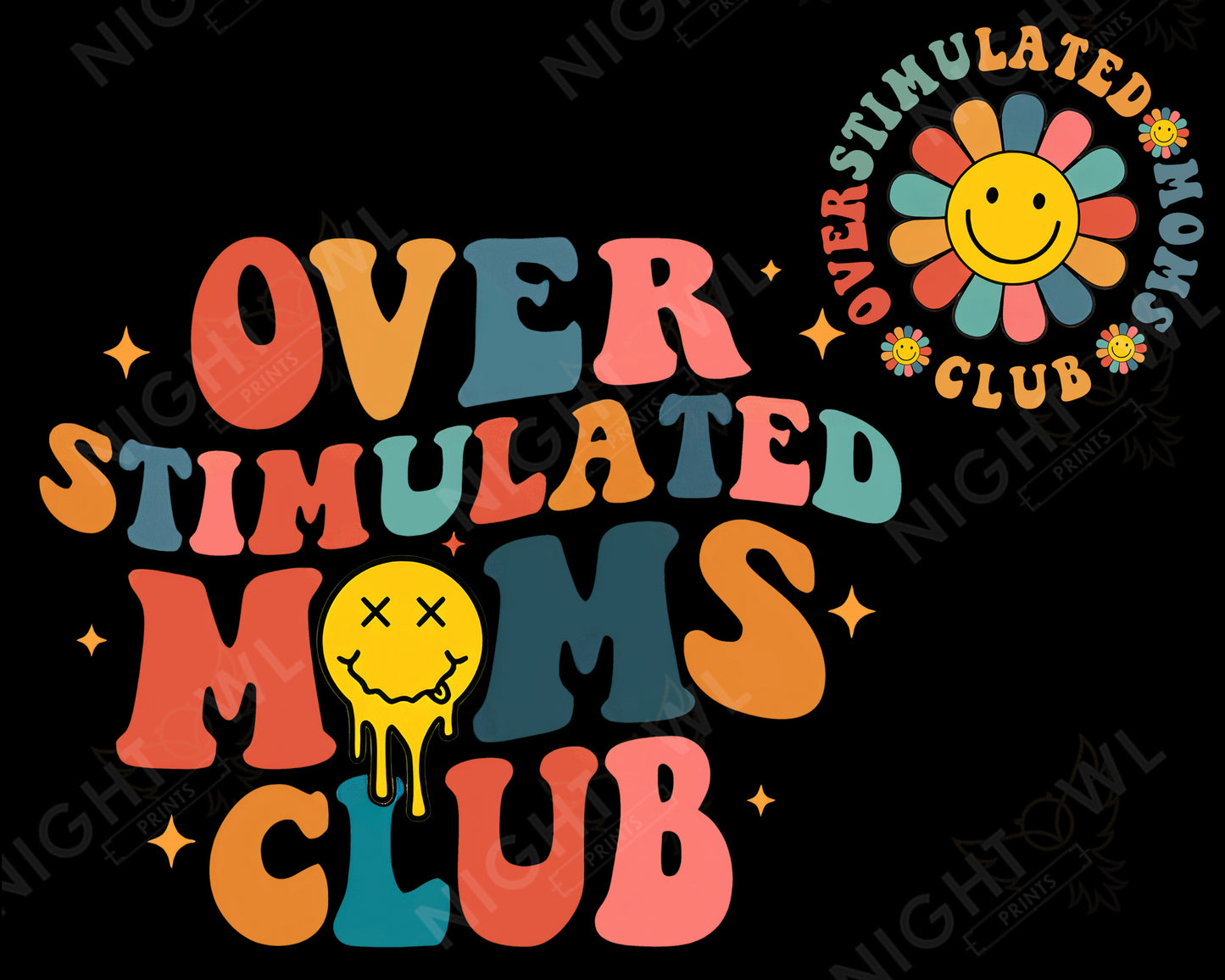 Overstimulated Moms Club and Pocket DTF Transfer.