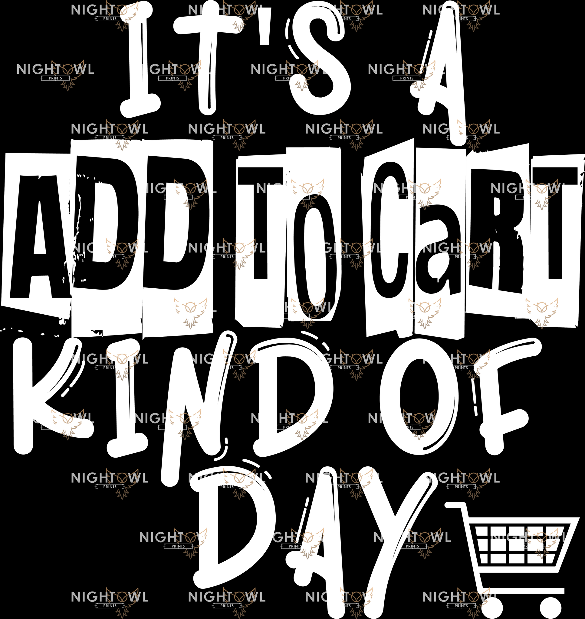 Digital Download file PNG. Add to cart kind of day.  300 DPI.  Print ready file.