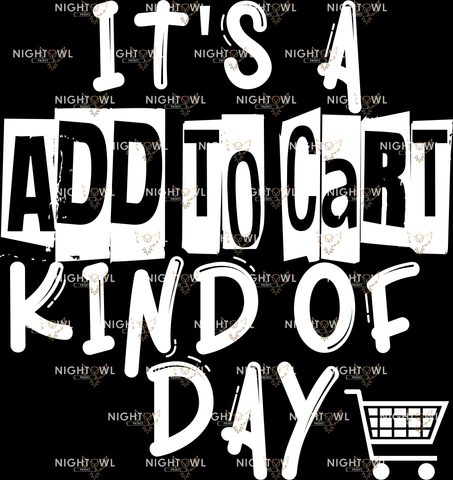 Digital Download file PNG. Add to cart kind of day.  300 DPI.  Print ready file.