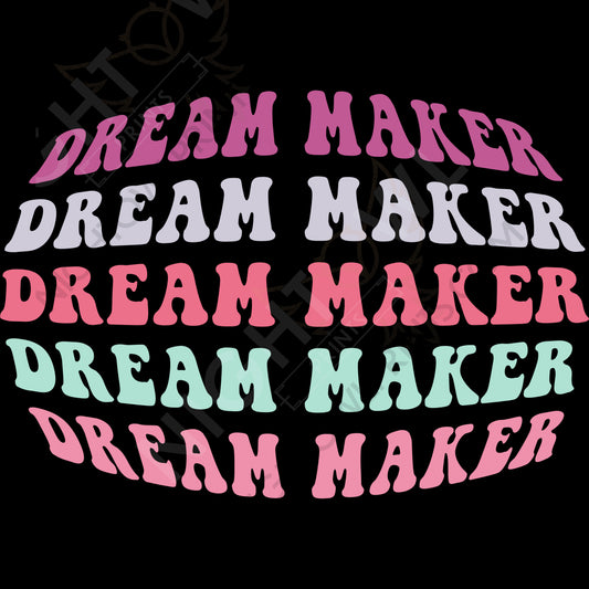 Dream Maker hippie font DTF Transfer.