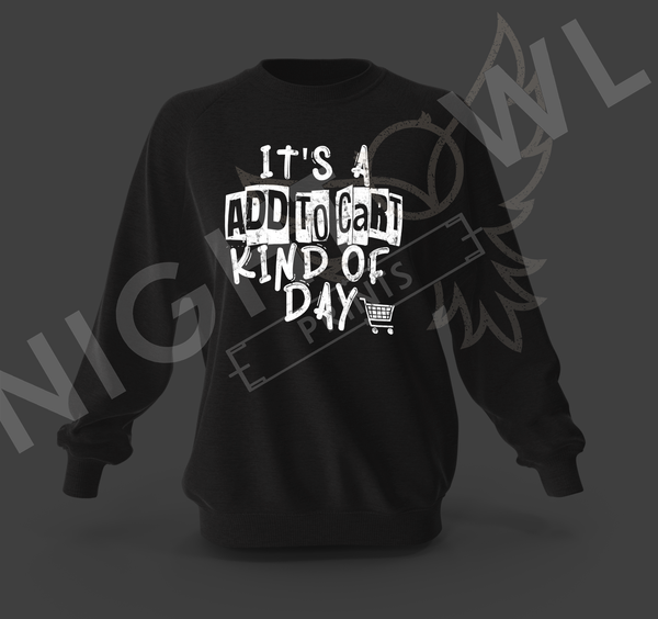 It's an add to cart kind of day DTF Transfer.